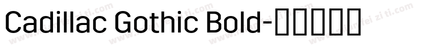 Cadillac Gothic Bold字体转换